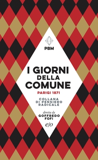 I giorni della Comune. Parigi 1871 - Librerie.coop