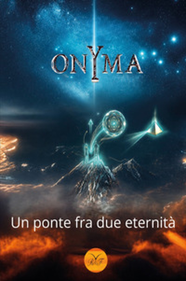 Onyma un ponte fra due eternità 2023-2922 - Librerie.coop