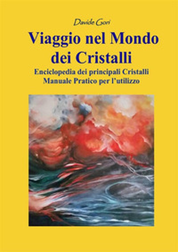 Viaggio nel mondo dei cristalli. Manuale pratico per l'utilizzo dei cristalli - Librerie.coop Viaggio nel mondo dei cristalli. Manuale pratico per l'utilizzo dei cristalli - Librerie.coop