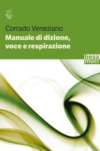 Manuale di dizione, voce e respirazione - Librerie.coop