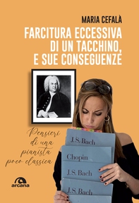Farcitura eccessiva di un tacchino, e sue conseguenze - Librerie.coop