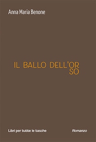 Il ballo dell'orso - Librerie.coop Il ballo dell'orso - Librerie.coop