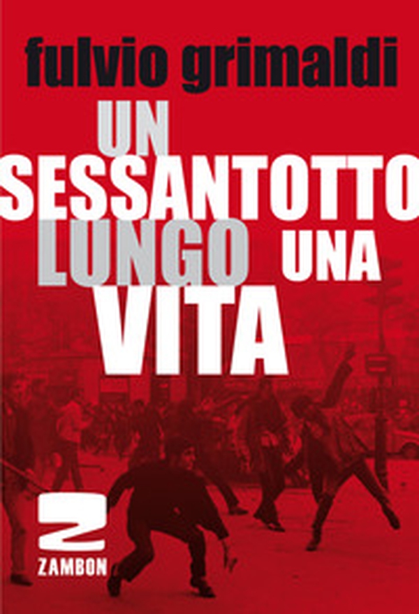 Un Sessantotto lungo una vita - Librerie.coop Un Sessantotto lungo una vita - Librerie.coop
