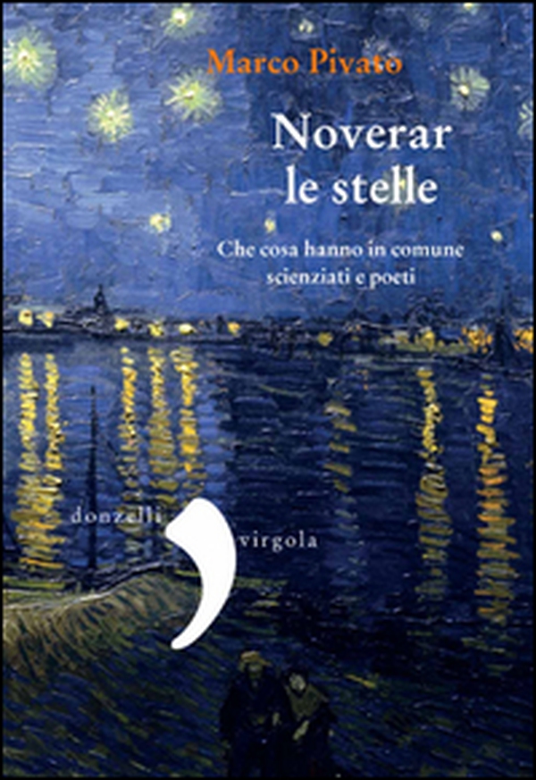 Noverar le stelle. Che cosa hanno in comune scienziati e poeti - Librerie.coop Noverar le stelle. Che cosa hanno in comune scienziati e poeti - Librerie.coop