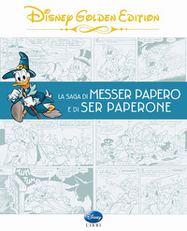 La saga di Messer Papero e di Ser Paperone - Librerie.coop La saga di Messer Papero e di Ser Paperone - Librerie.coop