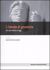 L'idea di giustizia. Da John Rawls a oggi - Librerie.coop