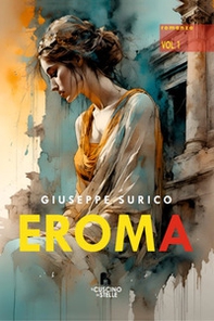 Eroma - Vol. 1 - Librerie.coop