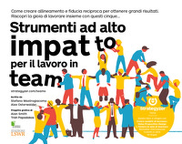Strumenti ad alto impatto per il lavoro in team - Librerie.coop Strumenti ad alto impatto per il lavoro in team - Librerie.coop
