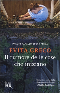 Il rumore delle cose che iniziano - Librerie.coop