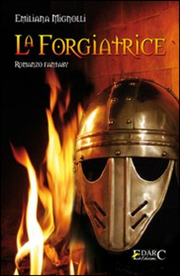 La forgiatrice - Librerie.coop La forgiatrice - Librerie.coop