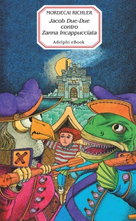Jacob Due-Due contro Zanna Incappucciata - Librerie.coop