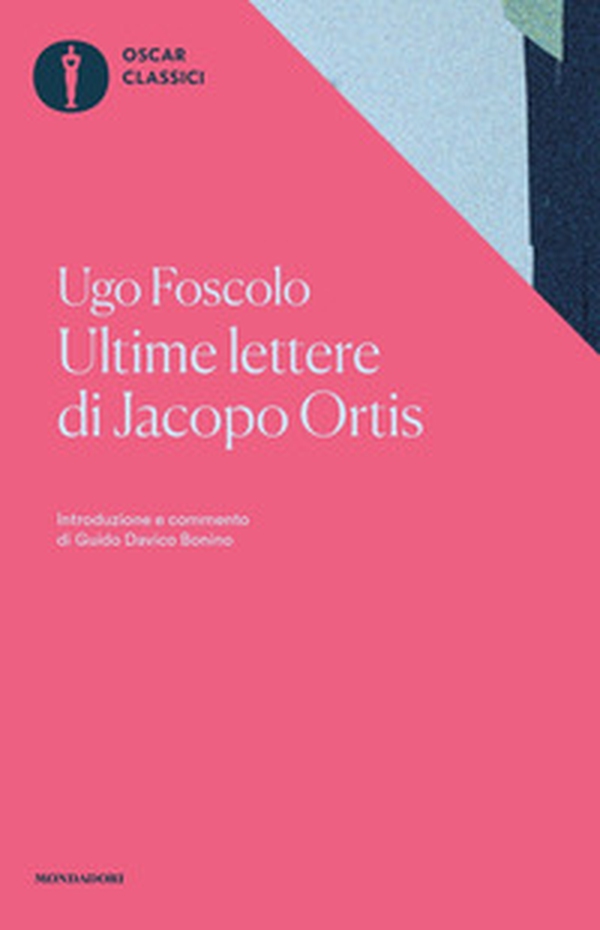 Ultime lettere di Jacopo Ortis. Tratte dagli autografi - Librerie.coop Ultime lettere di Jacopo Ortis. Tratte dagli autografi - Librerie.coop