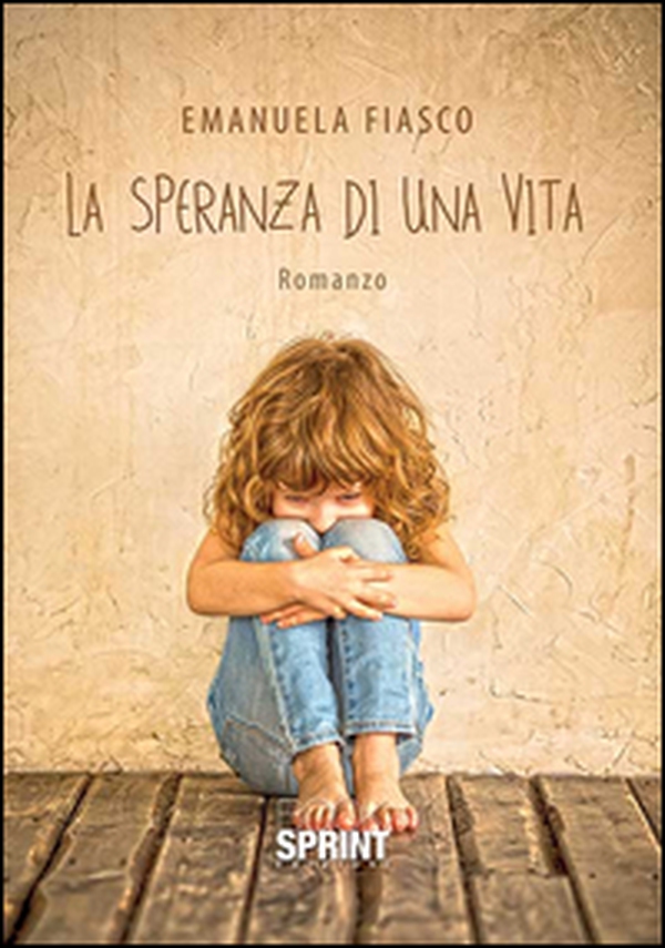 La speranza di una vita - Librerie.coop La speranza di una vita - Librerie.coop