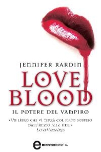 Love Blood. Il potere del vampiro - Librerie.coop