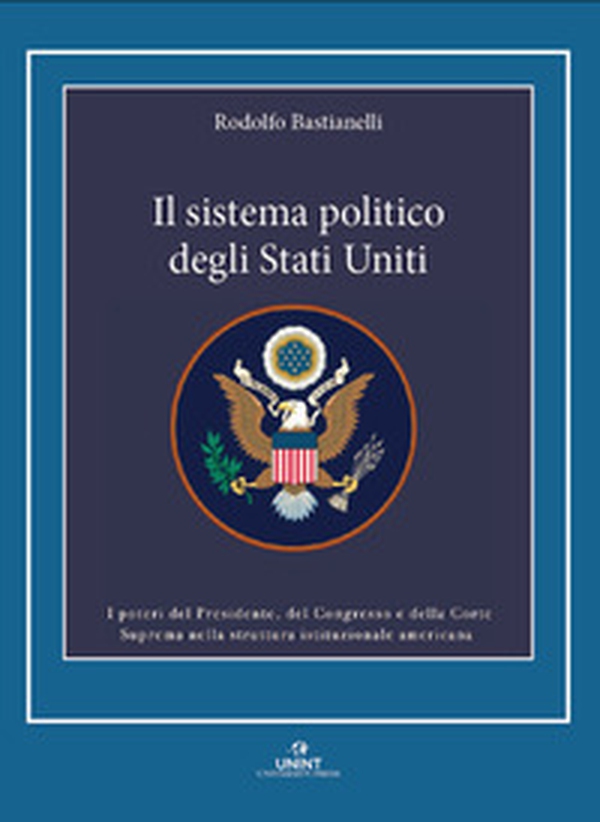 Il sistema politico degli Stati Uniti - Librerie.coop