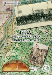 Istia e il suo territorio: briciole di storia - Librerie.coop
