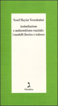 Assimilazione e antisemitismo razziale: i modelli iberico e tedesco - Librerie.coop