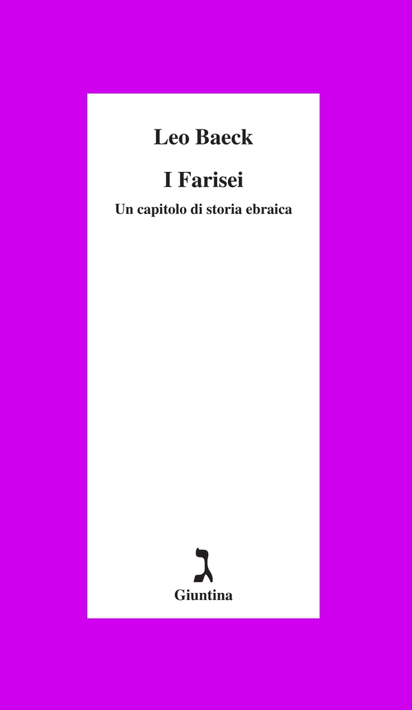 I farisei. Un capitolo di storia ebraica - Librerie.coop