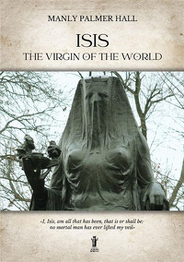 Isis, the Virgin of the world - Librerie.coop Isis, the Virgin of the world - Librerie.coop