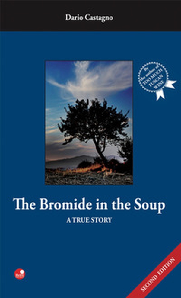 The Bromide in the soup. A true story - Librerie.coop The Bromide in the soup. A true story - Librerie.coop