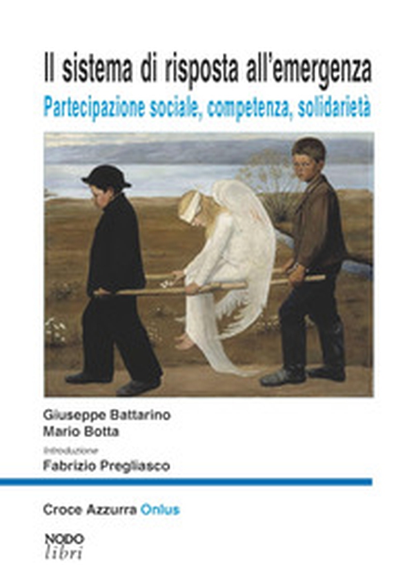 Il sistema di risposta all'emergenza. Partecipazione sociale, competenza, solidarietà - Librerie.coop Il sistema di risposta all'emergenza. Partecipazione sociale, competenza, solidarietà - Librerie.coop