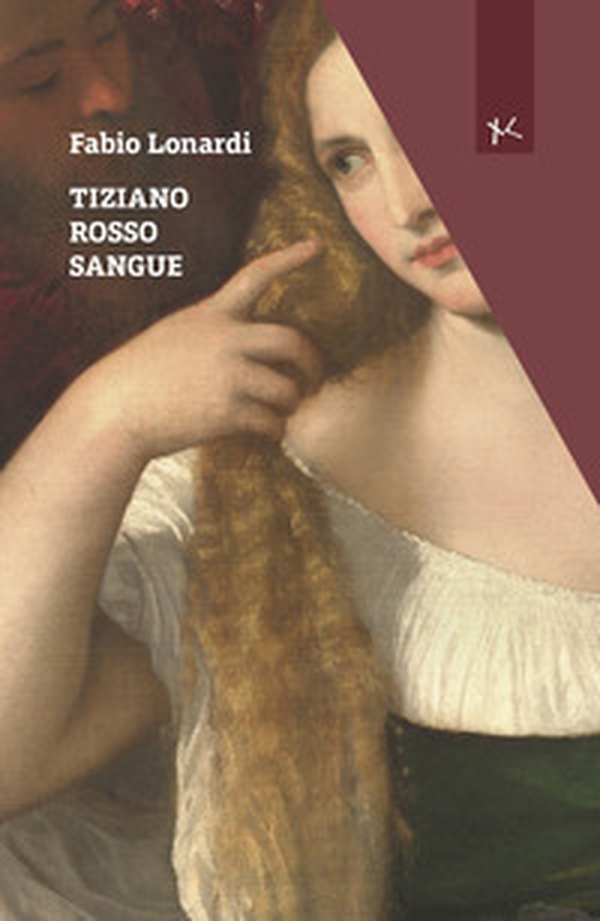 Tiziano rosso sangue - Librerie.coop Tiziano rosso sangue - Librerie.coop
