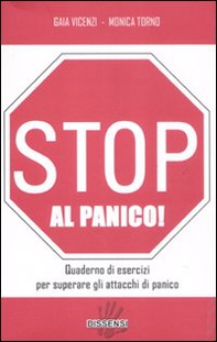 Stop al panico! Quaderno di esercizi per superare gli attacchi di panico - Librerie.coop Stop al panico! Quaderno di esercizi per superare gli attacchi di panico - Librerie.coop