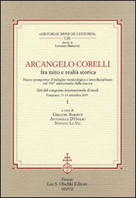 Arcangelo Corelli fra mito e realtà storica. Nuove prospettive d'indagine musicologica e interdisciplinare nel 350° anniversario della nascita - Librerie.coop Arcangelo Corelli fra mito e realtà storica. Nuove prospettive d'indagine musicologica e interdisciplinare nel 350° anniversario della nascita - Librerie.coop