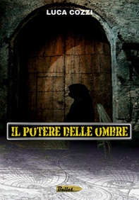 Il potere delle ombre - Librerie.coop
