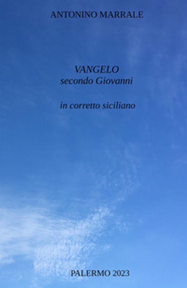 Vangelo secondo Giovanni in corretto siciliano - Librerie.coop Vangelo secondo Giovanni in corretto siciliano - Librerie.coop