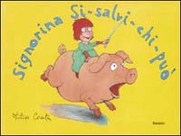 Signorina Si-salvi-chi-può - Librerie.coop Signorina Si-salvi-chi-può - Librerie.coop