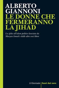 LE DONNE CHE FERMERANNO LA JIHAD - Librerie.coop