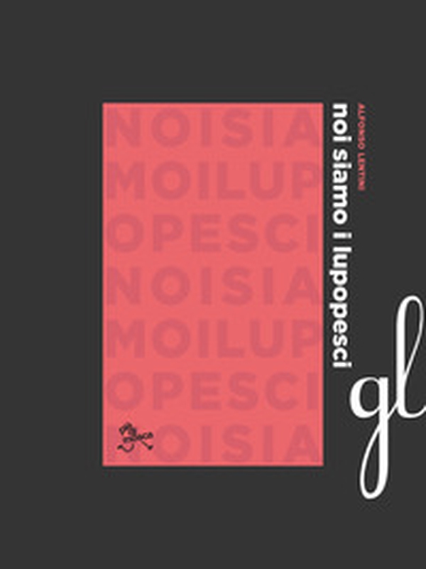 Noi siamo i lupopesci - Librerie.coop Noi siamo i lupopesci - Librerie.coop
