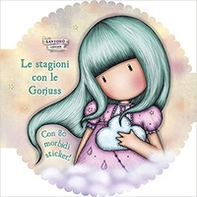 Le stagioni. Puffy sticker. Gorjuss. Con adesivi - Librerie.coop