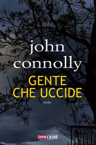 Gente che uccide - Librerie.coop Gente che uccide - Librerie.coop