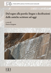 Dal segno alla parola: lingue e decifrazioni dalle antiche scritture ad oggi. I Sabati dell'Accademia. Cicli di incontri seminariali (Milano, 6 maggio-10 giugno 2023) - Librerie.coop