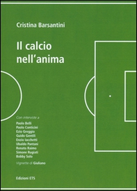 Il calcio nell'anima - Librerie.coop