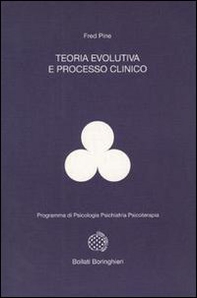 Teoria evolutiva e processo clinico - Librerie.coop Teoria evolutiva e processo clinico - Librerie.coop