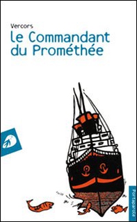 Le commandant du Prométhée - Librerie.coop