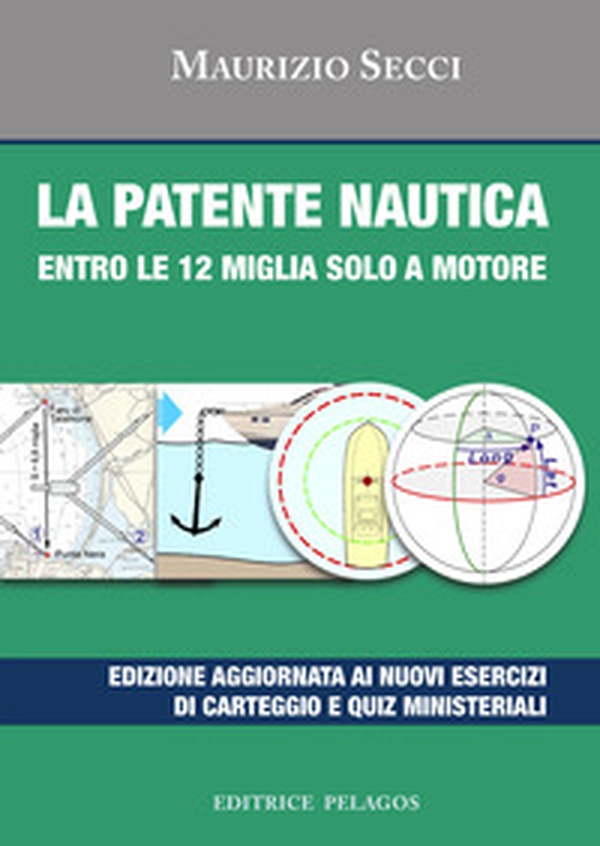 La patente nautica entro le 12 miglia solo a motore - Librerie.coop