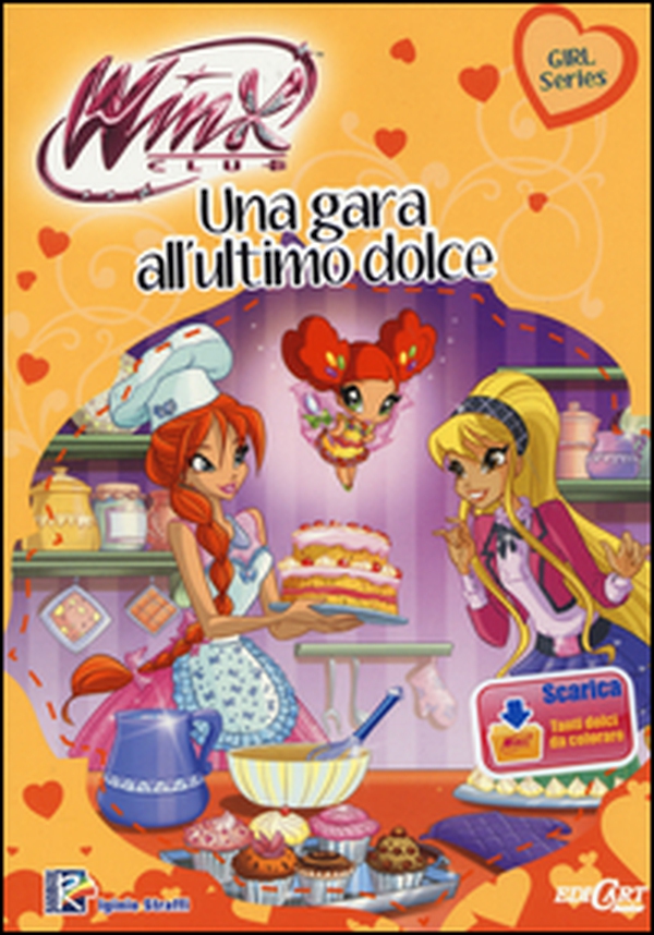 Una gara all'ultimo dolce. Winx club - Librerie.coop Una gara all'ultimo dolce. Winx club - Librerie.coop