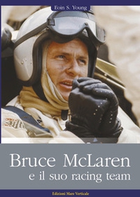 Bruce McLaren e il suo racing team - Librerie.coop