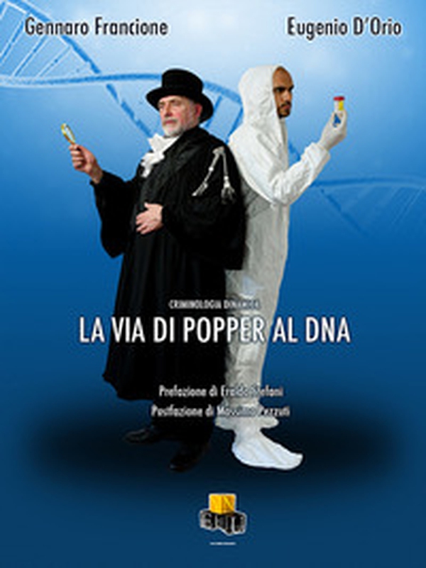 Criminologia dinamica. La via di Popper al DNA - Librerie.coop Criminologia dinamica. La via di Popper al DNA - Librerie.coop