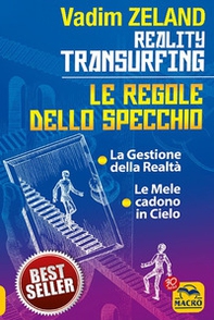 Reality transurfing. Le regole dello specchio: La gestione della realtà-Le mele cadono in cielo - Librerie.coop