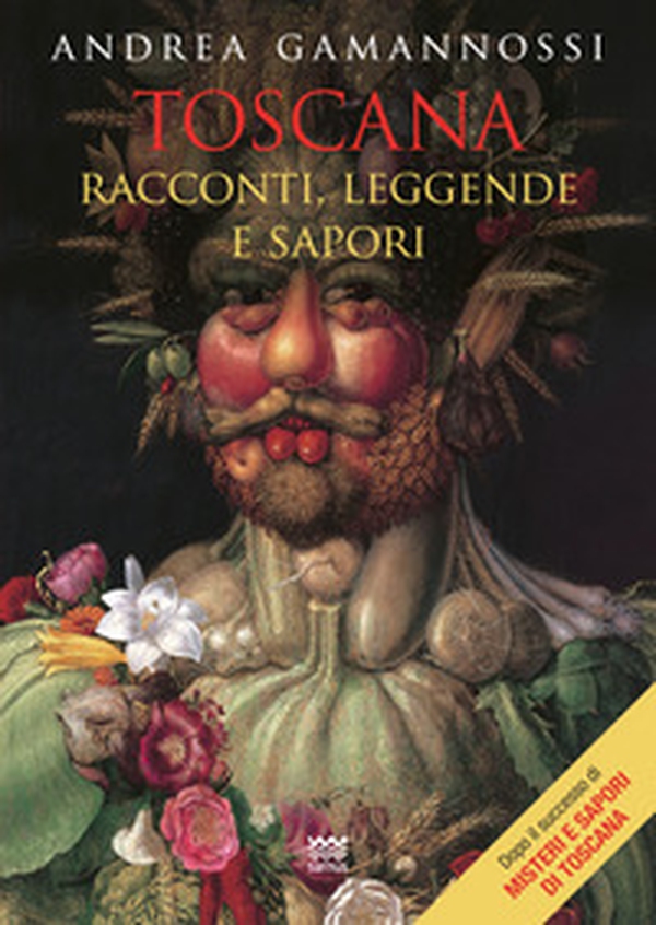 Toscana. Racconti, leggende e sapori - Librerie.coop Toscana. Racconti, leggende e sapori - Librerie.coop