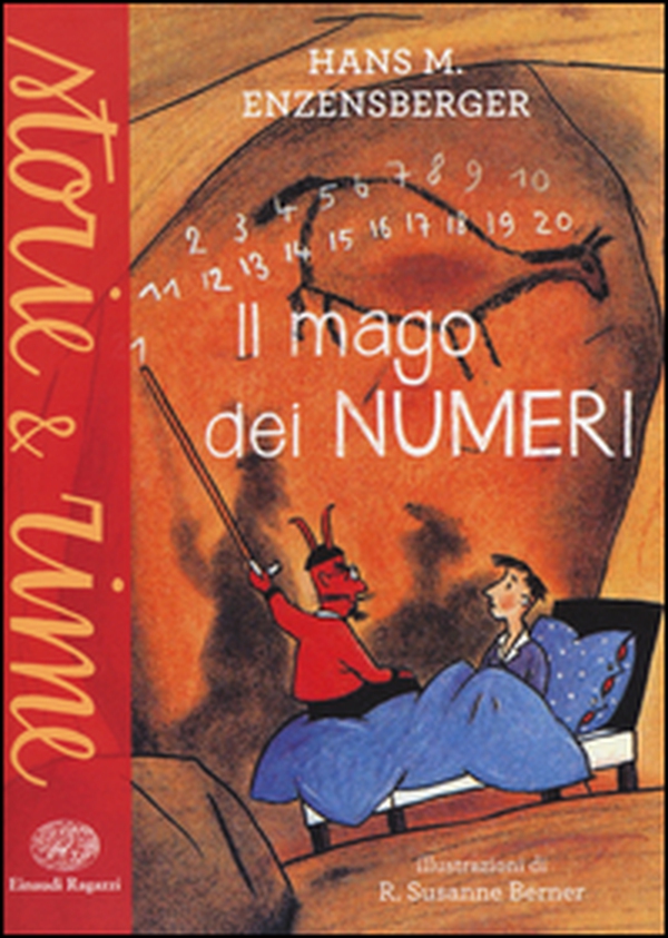 Il mago dei numeri. Un libro da leggere prima di addormentarsi, dedicato a chi ha paura della matematica - Librerie.coop Il mago dei numeri. Un libro da leggere prima di addormentarsi, dedicato a chi ha paura della matematica - Librerie.coop