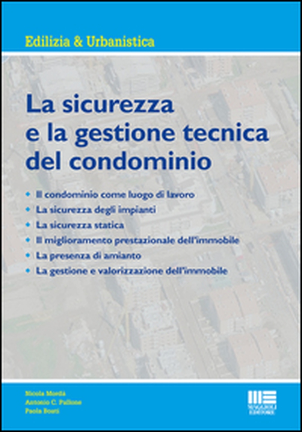La sicurezza e la gestione tecnica del condominio - Librerie.coop La sicurezza e la gestione tecnica del condominio - Librerie.coop