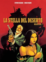 La stella del deserto. Ediz. deluxe - Librerie.coop