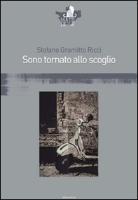 Sono tornato allo scoglio - Librerie.coop