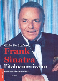 Frank Sinatra, l'italoamericano - Librerie.coop